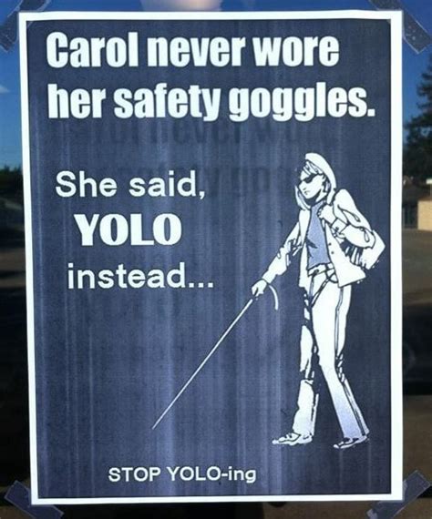 Carol Never Wore Her Safety Goggles She Said Air Instead Stop Yolo Ing
