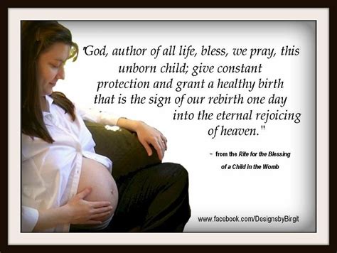 Listen to me, o coastlands, and give attention, you peoples from afar. "God, author of all life, bless, we pray, this unborn ...
