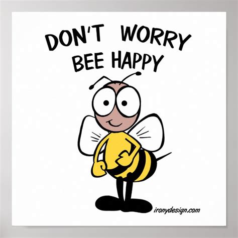 Dont Worry Bee Happy Poster