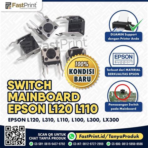 Jual Switch Mainboard Original Epson L100 L110 L120 L300 L310 Lx300 Di