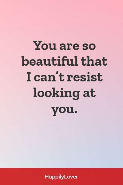 242 Best You Are Beautiful Quotes For Her Happily Lover