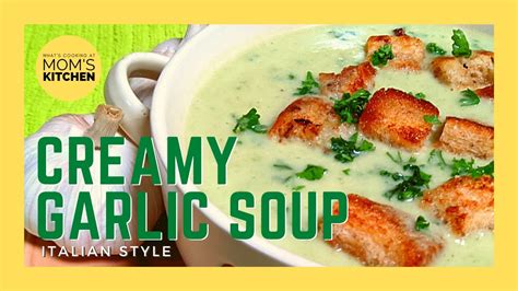 Creamy Garlic Soup Italian Style Youtube