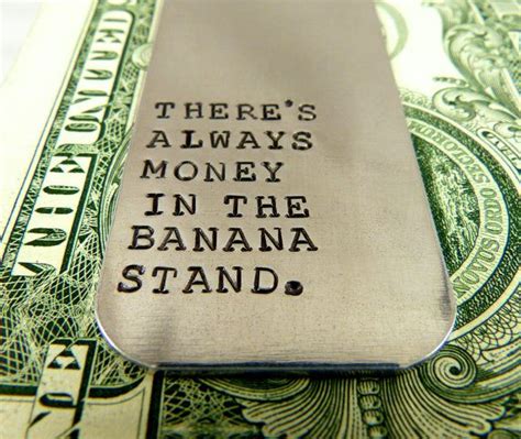 Theres Always Money In The Banana Stand Money Clip Etsy Banana