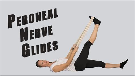 Flossing Exercises For Peronealfibular Nerve Entrapment Youtube