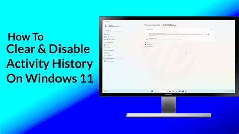 How To Clear And Disable Activity History On Windows 11 Youtube