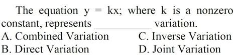 solved the equation y kx where k is a nonzero constant represents variation a combined