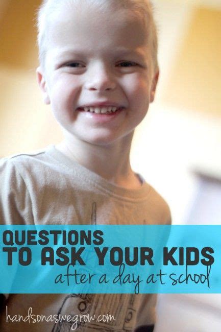 Tips And Questions To Ask Your Kids After A Day At School To Get An