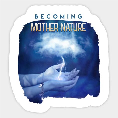 Becoming Mother Nature Podcast Sticker Teepublic