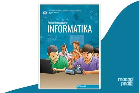 Buku Paket Guru Informatika Kelas 7 Kurikulum Merdeka PDF, Lengkap
