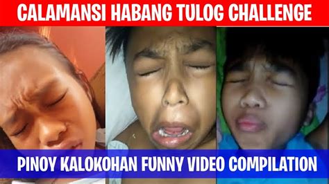 Calamansi Habang Tulog Challenge Pinoy Kalokohan Funny Video Compilation Youtube
