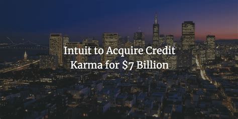 Intuit To Acquire Credit Karma For 7 Billion News