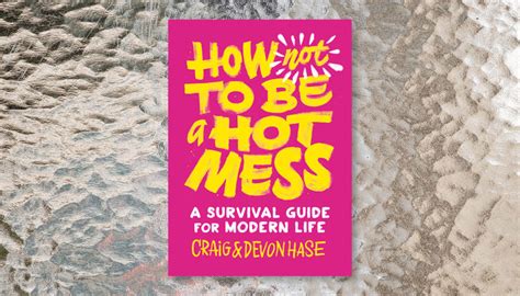 Review How Not To Be A Hot Mess Lions Roar
