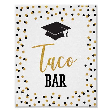 Planning a taco bar for graduation parties and get togethers is a fun and economical way to serve download this taco bar checklist printable so that you never forget an essential item for your next. Taco Bar Graduation Party Sign Black Gold Confetti ...