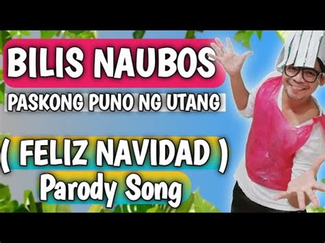 Bilis Naubos Nang Th Month Pay At Nang Bunos Parody Song By Mang