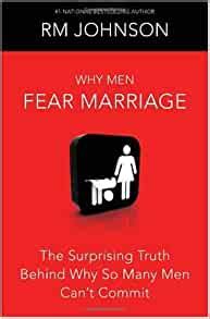 Why Men Fear Marriage The Surprising Truth Behind Why So Many Men Can