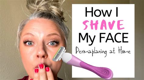 How I Shave My Face Dermaplaning At Home Youtube