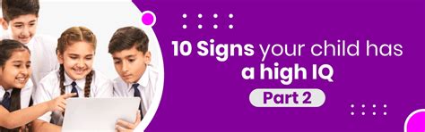 10 Signs Your Child Has A High Iq Part 2 Parentshala