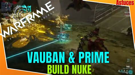 WARFRAME VAUBAN PRIME BUILD NUKE YouTube