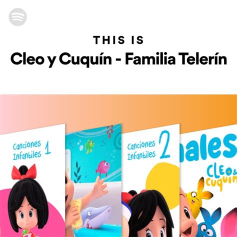 This Is Cleo Y Cuqu N Familia Teler N Playlist By Spotify Spotify