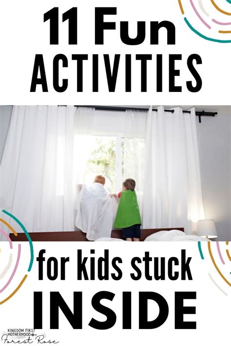 11 Fun Indoor Activities For Kids Stuck Inside Forever