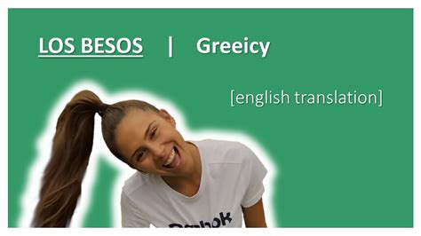 Greeicy Los Besos English Translation Lyrics Youtube
