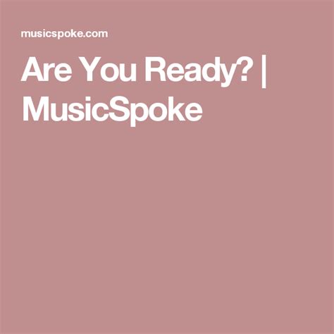 Are You Ready Musicspoke Are You Ready Ready Sandvik