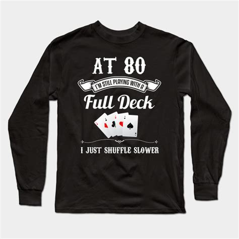 80 Years Old Birthday Ts For Men And Women 80 Years Old Birthday T Long Sleeve T Shirt