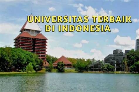 Itb Dan Ipb Tertinggal Jauh Inilah Kampus Terbaik Di Indonesia