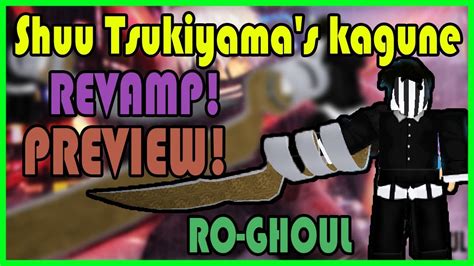 Roblox Ro Ghoul Shuu Tsukiyama - [ KAGUNE REVAMP ] Roblox Ro-Ghoul | Shuu Tsukiyama's kagune - REVAMP