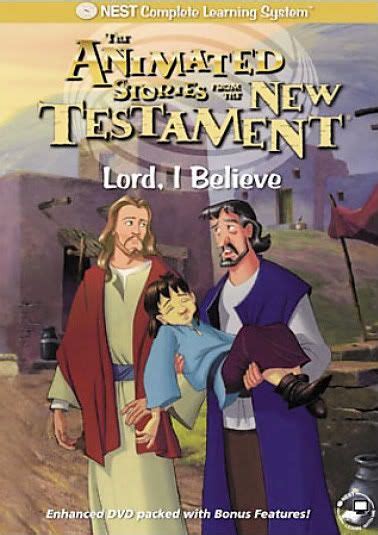 Animated Stories From The Bible Lord I Believe Nest Christian Cfdb