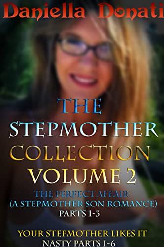 The Stepmother Collection Volume 2 The Perfect Affair A Stepmother Son Romance Parts 1 3