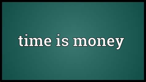 Time Is Money Meaning Youtube