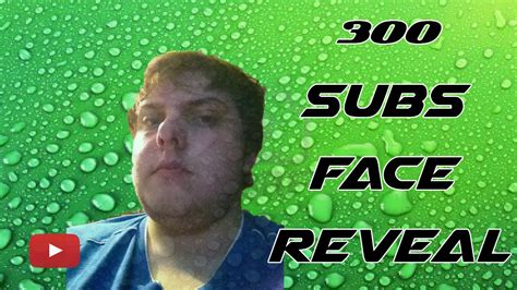 300 Subs Face Reveal Youtube