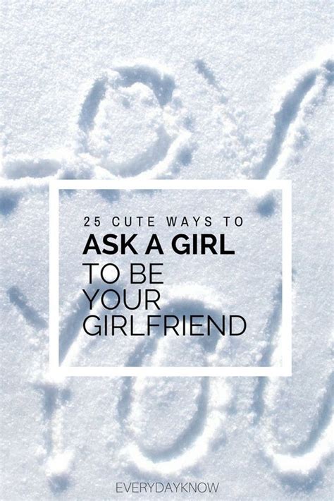 Many Cute Ways To Ask A Girl To Be Your Girlfriend The Right Words