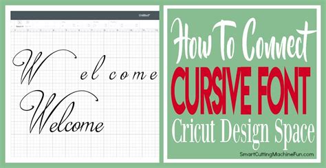 3 Simple Ways To Connect Cursive Font In Cricut Design Space Cursive