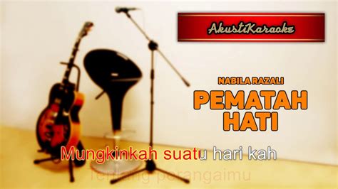 Untuk melihat detail lagu pematah hati nabila klik salah satu judul yang cocok. Nabila Razali - Pematah Hati ( Karaoke Versi Akustik ...