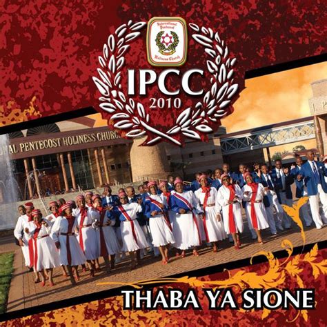 A blessed morning to all ipcc supporters, we are now on twitter & pleased to announce that ipcc will be giving. Thaba Ya Sione | I.P.C.C. - Download and listen to the album