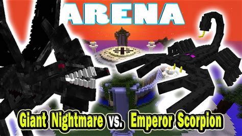 Minecraft Arena Battle Giant Nightmare Vs Emperor Scorpion Youtube