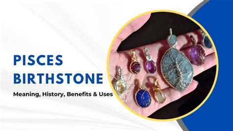 Pisces Birthstone Meaning History Benefits And Uses Jewelstrends