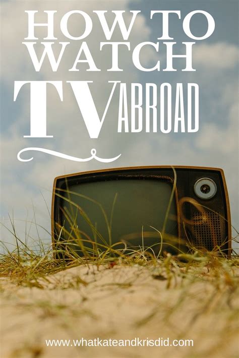 How To Watch Tv Abroad Packing Tips For Travel Travel Advice
