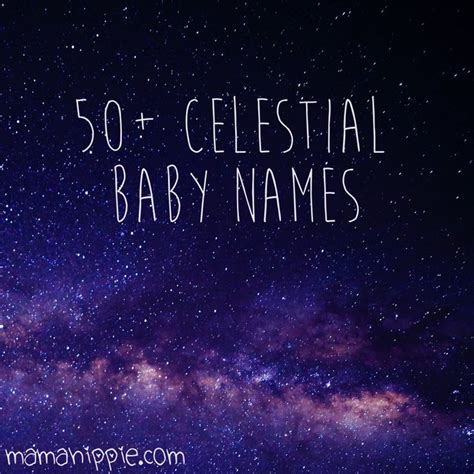 50 Celestial Baby Names Mama Hippie Celestial Baby Names Goddess