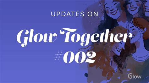 Glow Together 002 A Newsletter From Glow To Help Our Community Stay