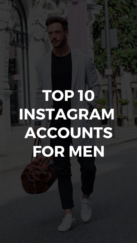 top 10 instagram accounts for men
