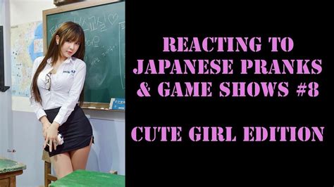 Reacting To Japanese Pranks And Game Shows 8 Cute Girls Edition Youtube