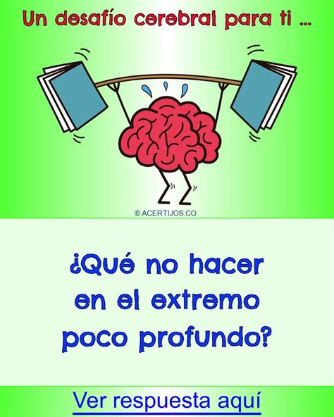 Encontrarás acertijos con respuestas adivinanzas difíciles para pensar y juegos de lógica. Acertijos mentales Dificiles. ¿Qué no hacer en el extremo ...