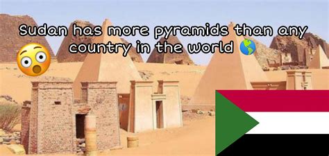 Sudan Has More Pyramids Than Any Country In The World Good Info Net