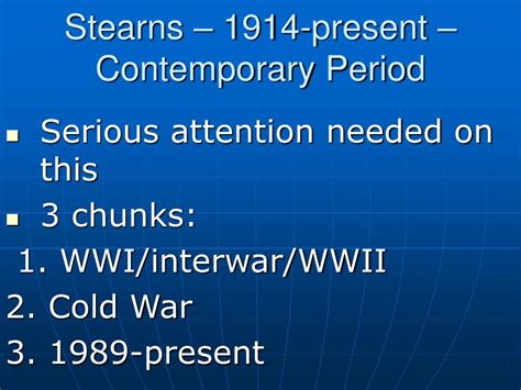 Ppt Stearns 1914 Present Contemporary Period Powerpoint