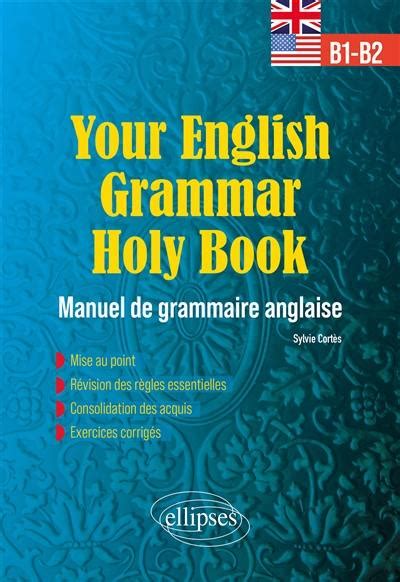 Livre Your English Grammar Holy Book B1 B2 Manuel De Grammaire