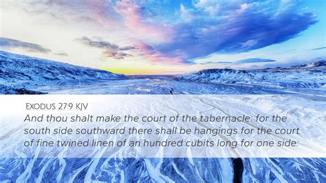 Exodus KJV Desktop Wallpaper And Thou Shalt Make The Court Of The Tabernacle