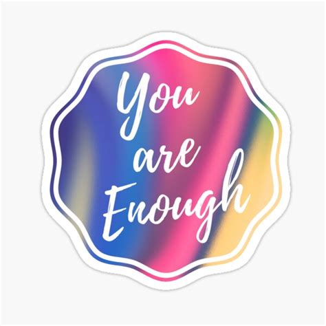 You Are Enough Rainbow Holographic Sticker By Racheltintedred Redbubble